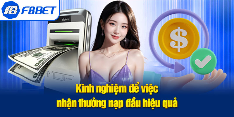 f8bet thưởng nạp đầu kinh nghiệm