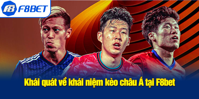 khái quát kèo châu á