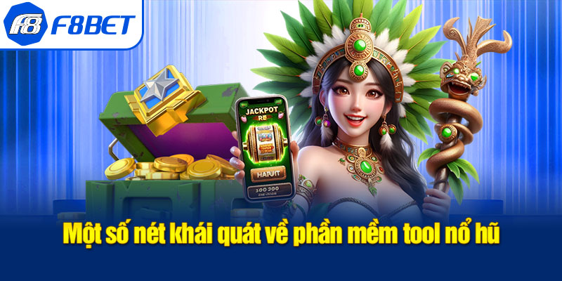 khái quát tool nổ hũ