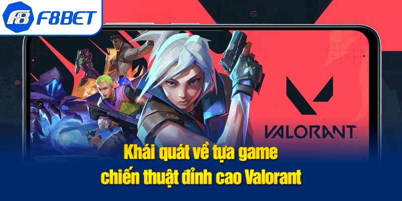 khái quát valorant