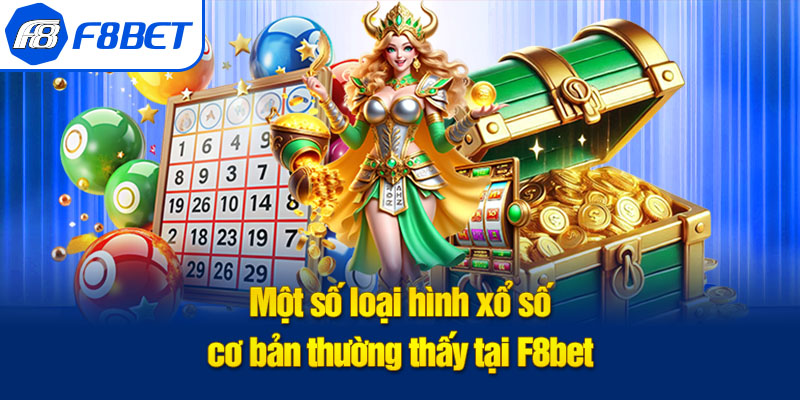loại hình xổ số f8bet