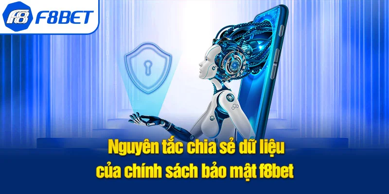 nguyên tắc chính sách bảo mật f8bet