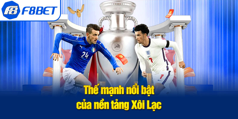 thế mạnh xôi lạc