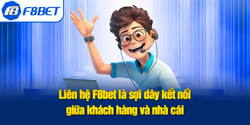 ý nghĩa liên hệ f8bet